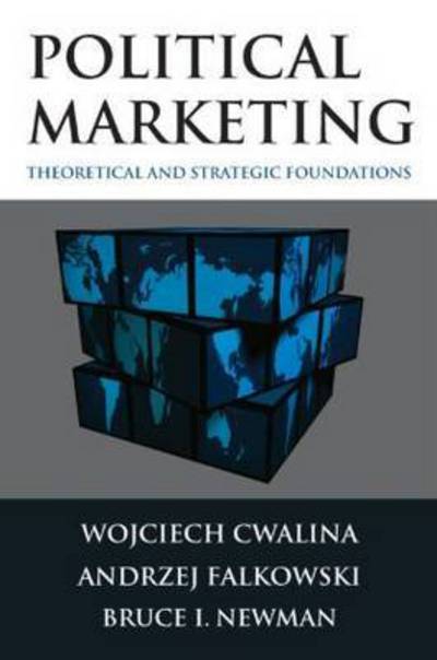 Cover for Wojciech Cwalina · Political Marketing:: Theoretical and Strategic Foundations (Taschenbuch) (2011)