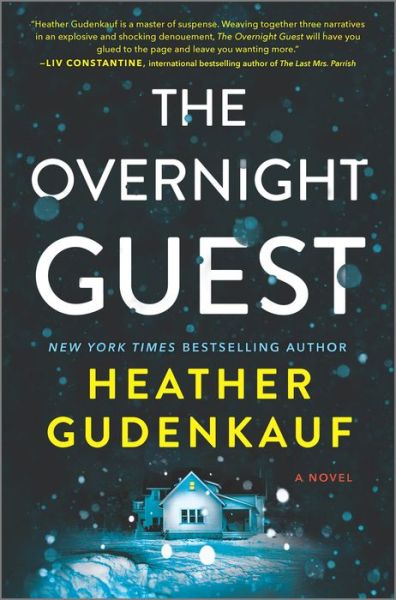 Overnight Guest - Heather Gudenkauf - Books - Harlequin Enterprises ULC - 9780778333166 - January 25, 2022