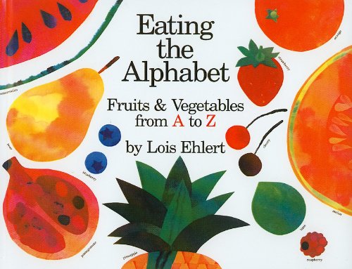 Cover for Lois Ehlert · Eating the Alphabet: Fruits and Vegetables from a to Z (Hardcover Book) (1993)