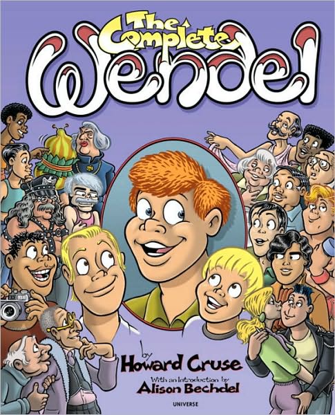 Cover for Howard Cruse · The Complete Wendel (Paperback Book) (2011)