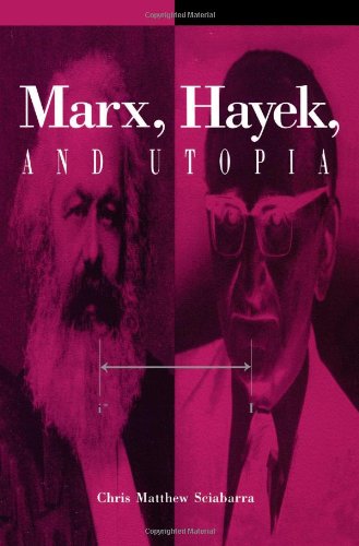 Marx, Hayek, and Utopia - SUNY series in the Philosophy of the Social Sciences - Chris Matthew Sciabarra - Books - State University of New York Press - 9780791426166 - August 31, 1995