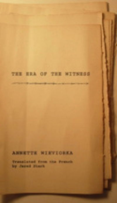 Cover for Annette Wieviorka · The Era of the Witness (Paperback Book) (2006)