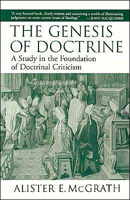 Cover for Alister E. McGrath · The Genesis of Doctrine: A Study in the Foundation of Doctrinal Criticism (Paperback Bog) [New edition] (1996)