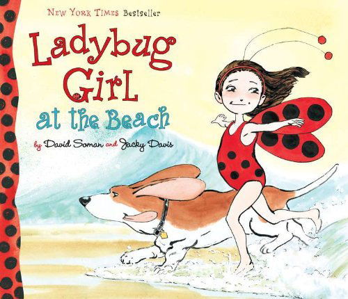 Cover for Jacky Davis · Ladybug Girl at the Beach - Ladybug Girl (Hardcover Book) [First Printing edition] (2010)