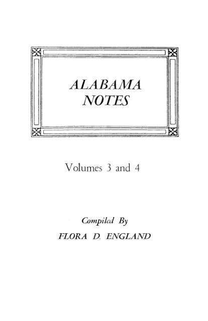 Cover for Flora D. England · Alabama Notes Volumes 3 and 4 (2 Vols. in 1) (Taschenbuch) (2009)