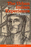 The Urban Indian Experience in America - Donald Fixico - Books - University of New Mexico Press - 9780826322166 - September 30, 2000