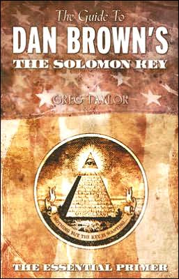 Cover for Greg Taylor · The Guide to Dan Brown's the Solomon Key: The Essential Primer (Paperback Book) (2006)