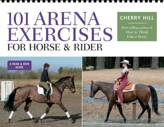 Cover for Cherry Hill · 101 Arena Exercises for Horse &amp; Rider (Paperback Book) (1995)