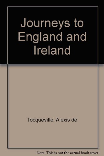 Cover for Alexis De Tocqueville · Journeys to England and Ireland (Pocketbok) (1987)