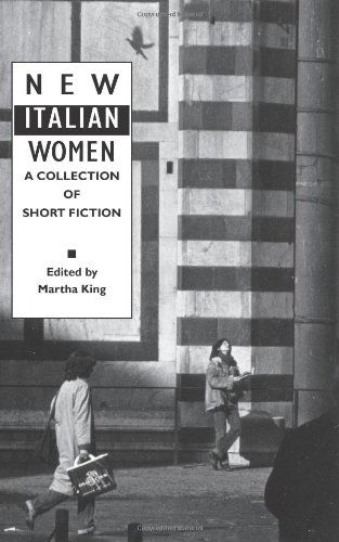 Cover for Martha King · New Italian Women: a Collection of Short Fiction (Women Writers) (Pocketbok) (2009)