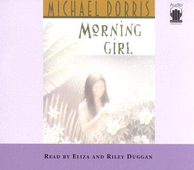 Cover for Michael Dorris · Morning Girl (CD) [Abridged edition] (2010)