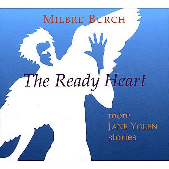 Cover for Milbre Burch · Ready Heart: More Jane Yolen Stories (CD) (2008)