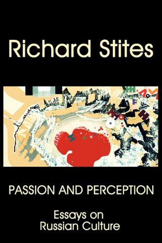 Cover for Richard Stites · Passion and Perception: Essays on Russian Culture (Taschenbuch) (2010)
