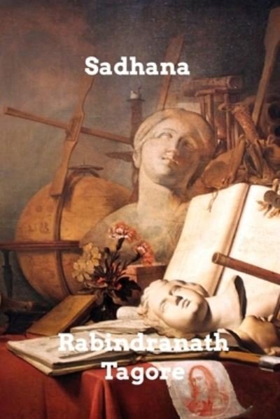 Cover for Rabindranath Tagore · Sadhana (Taschenbuch) (2021)