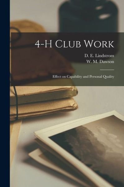 Cover for D E (David Edgar) 1889- Lindstrom · 4-H Club Work (Paperback Book) (2021)