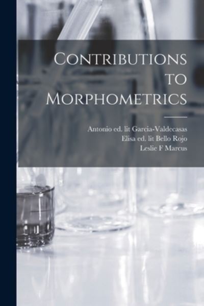 Cover for Antonio Ed. Lit Garcia-Valdecasas · Contributions to Morphometrics (Book) (2022)