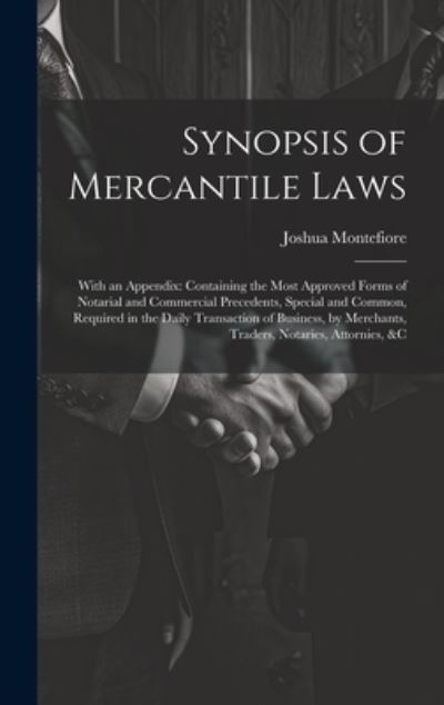 Cover for Joshua Montefiore · Synopsis of Mercantile Laws : With an Appendix (Buch) (2023)