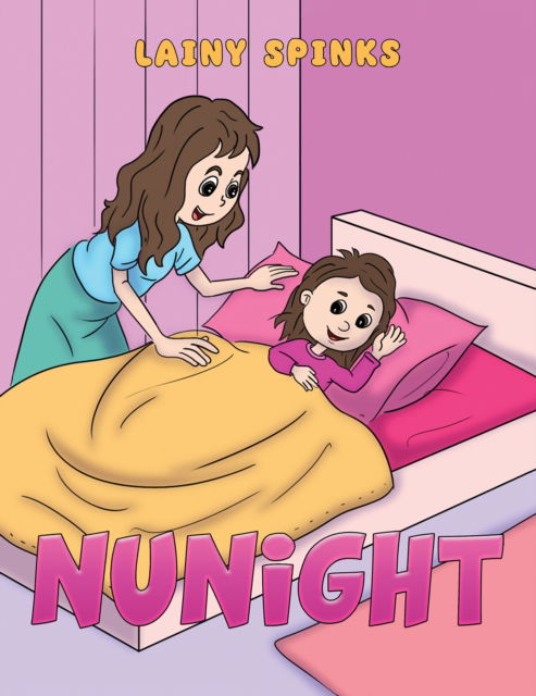 Cover for Lainy Spinks · Nunight (Paperback Book) (2024)