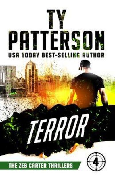 Cover for Ty Patterson · Terror: A Covert-Ops Suspense Action Novel - Zeb Carter Thrillers (Taschenbuch) (2019)