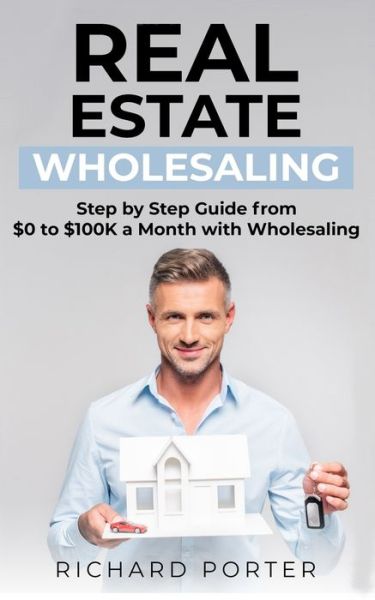 Cover for Richard Porter · Real Estate Wholesaling (Paperback Book) (2019)