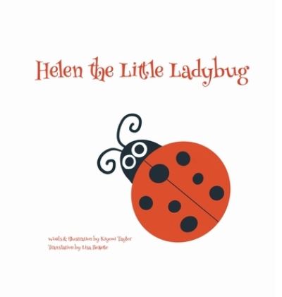 Cover for Kiyomi Taylor · Helen the Little Ladybug (Hardcover Book) (2021)