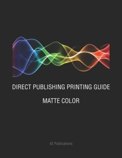 Cover for 42 Publications · Direct Publishing Printing Guide (Paperback Bog) (2019)