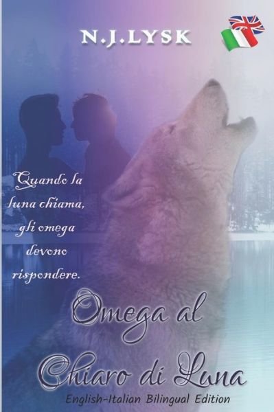 Cover for N J Lysk · Omega Under the Moon &amp; Omega al Chiaro di Luna (Paperback Book) (2019)