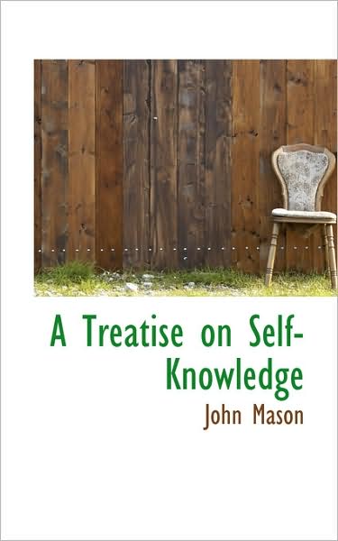 Cover for John Mason · A Treatise on Self-knowledge (Hardcover Book) (2009)