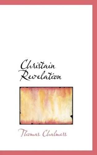 Cover for Thomas Chalmers · Christain Revelation (Paperback Book) (2009)