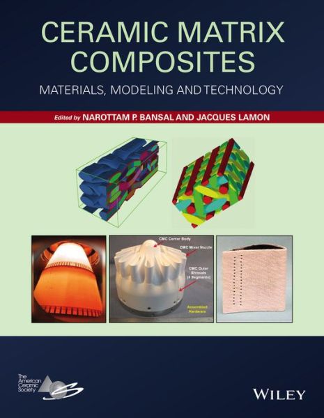 Cover for Bansal, Narottam P. (NASA, Glenn Research Center) · Ceramic Matrix Composites: Materials, Modeling and Technology (Gebundenes Buch) (2015)