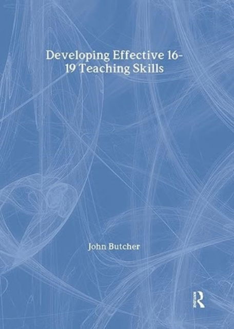 Cover for John Butcher · Developing Effective 16-19 Teaching Skills (Inbunden Bok) (2023)