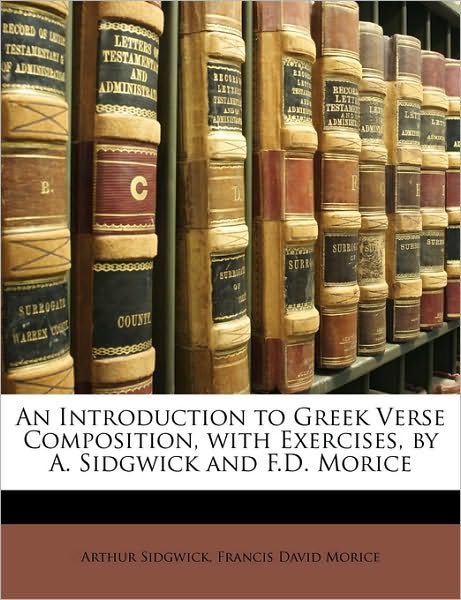 Cover for Morice · An Introduction to Greek Verse C (Book)