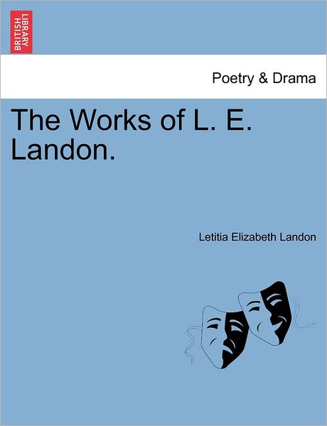 Cover for Letitia Elizabeth Landon · The Works of L. E. Landon. (Paperback Book) (2011)