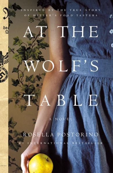 Cover for Rosella Postorino · At the Wolf's Table: A Novel (Paperback Book) (2020)