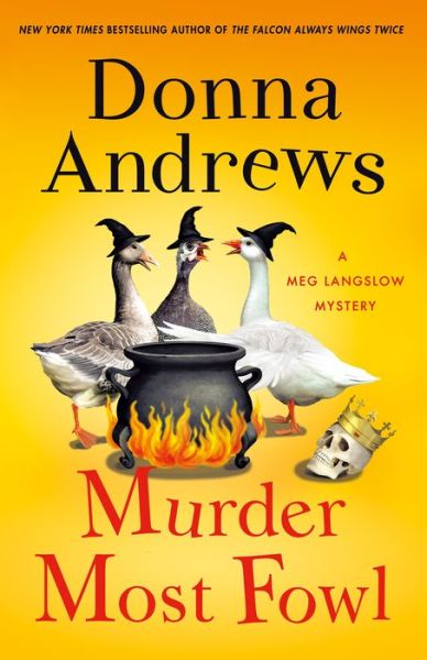 Murder Most Fowl: A Meg Langslow Mystery - Meg Langslow Mysteries - Donna Andrews - Books - St. Martin's Publishing Group - 9781250760166 - August 3, 2021