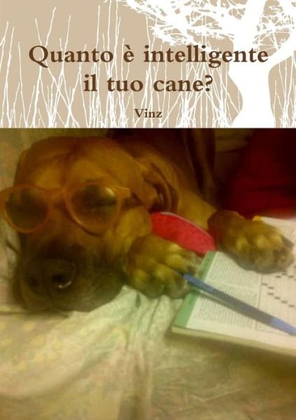 Cover for Vinz · Quanto e Intelligente Il Tuo Cane? (Paperback Bog) (2016)