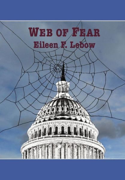 Cover for Eileen F. Lebow · Web of Fear (Hardcover Book) (2016)