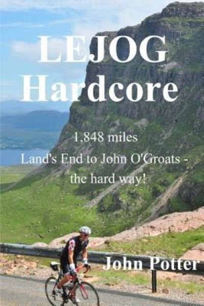 Cover for John Potter · Lejog Hardcore (Taschenbuch) (2016)