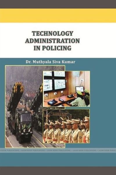 Cover for Siva Kumar Muthyala · Technology Administration in Policing (Bog) (2017)