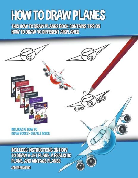 James Manning · How to Draw Planes (This How to Draw Planes Book ...