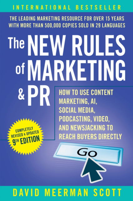 Cover for David Meerman Scott · The New Rules of Marketing &amp; PR: How to Use Content Marketing, AI, Social Media, Podcasting, Video, and Newsjacking to Reach Buyers Directly (Paperback Book) (2024)