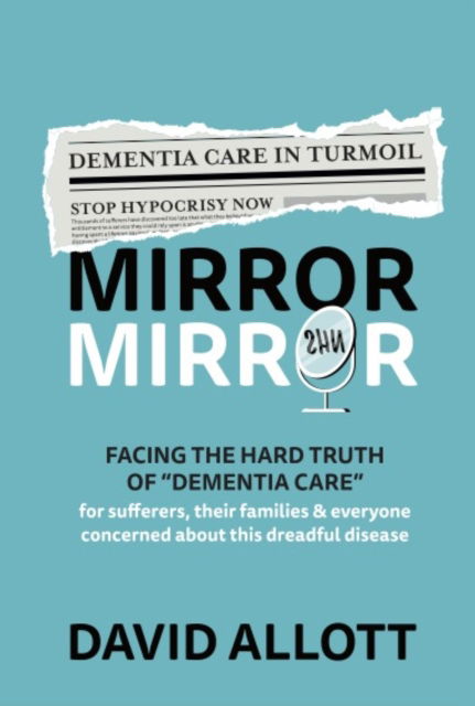 Mirror, Mirror - David Allott - Books - Hashtag Press - 9781399935166 - September 23, 2023