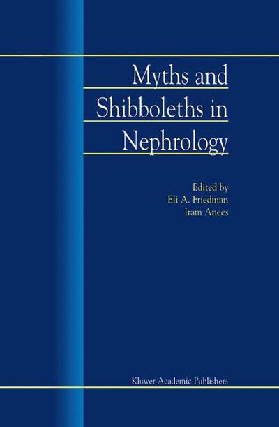 Cover for Edmund a Husserl · Myths and Shibboleths in Nephrology (Paperback Book) [Softcover reprint of the original 1st ed. 2002 edition] (2002)