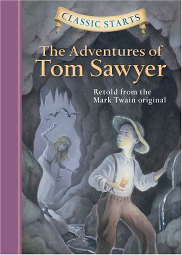 Classic Starts®: The Adventures of Tom Sawyer - Classic Starts® - Mark Twain - Bøger - Sterling Juvenile - 9781402712166 - 1. marts 2005