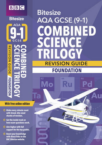 Cover for BBC Bitesize AQA GCSE (9-1) Combined Science Trilogy Foundation Revision Guide - BBC Bitesize GCSE 2017 (Book) (2019)
