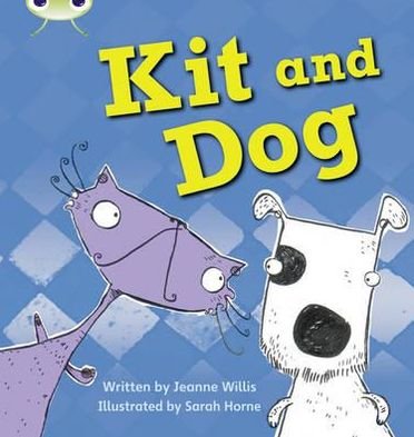 Cover for Jeanne Willis · Bug Club Phonics - Phase 2 Unit 3: Kit and Dog - Bug Club Phonics (Paperback Book) (2010)
