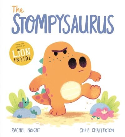 The Stompysaurus - DinoFeelings - Rachel Bright - Bøker - Hachette Children's Group - 9781408356166 - 1. september 2022