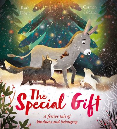 The Special Gift - Ruth Doyle - Books - Hachette Children's Group - 9781408369166 - October 10, 2024