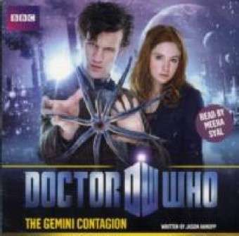 Cover for Jason Arnopp · Doctor Who: The Gemini Contagion (Hörbok (CD)) [Unabridged edition] (2011)