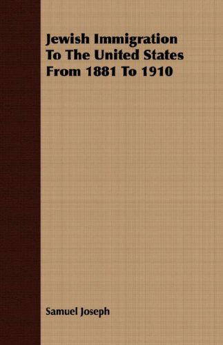 Cover for Samuel Joseph · Jewish Immigration to the United States from 1881 to 1910 (Paperback Book) (2008)